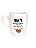 Abla Küçük Anne Dert Ortağı... Oval Kupa