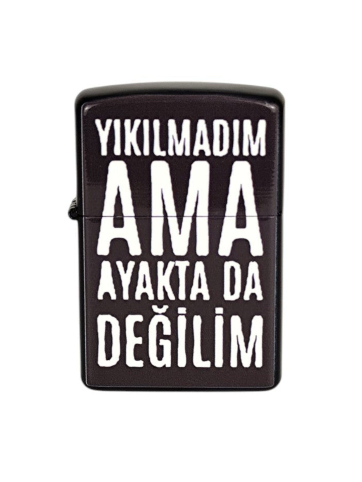Yıkılmadım Ama Ayakta Da Değilim Benzinli Çakmak