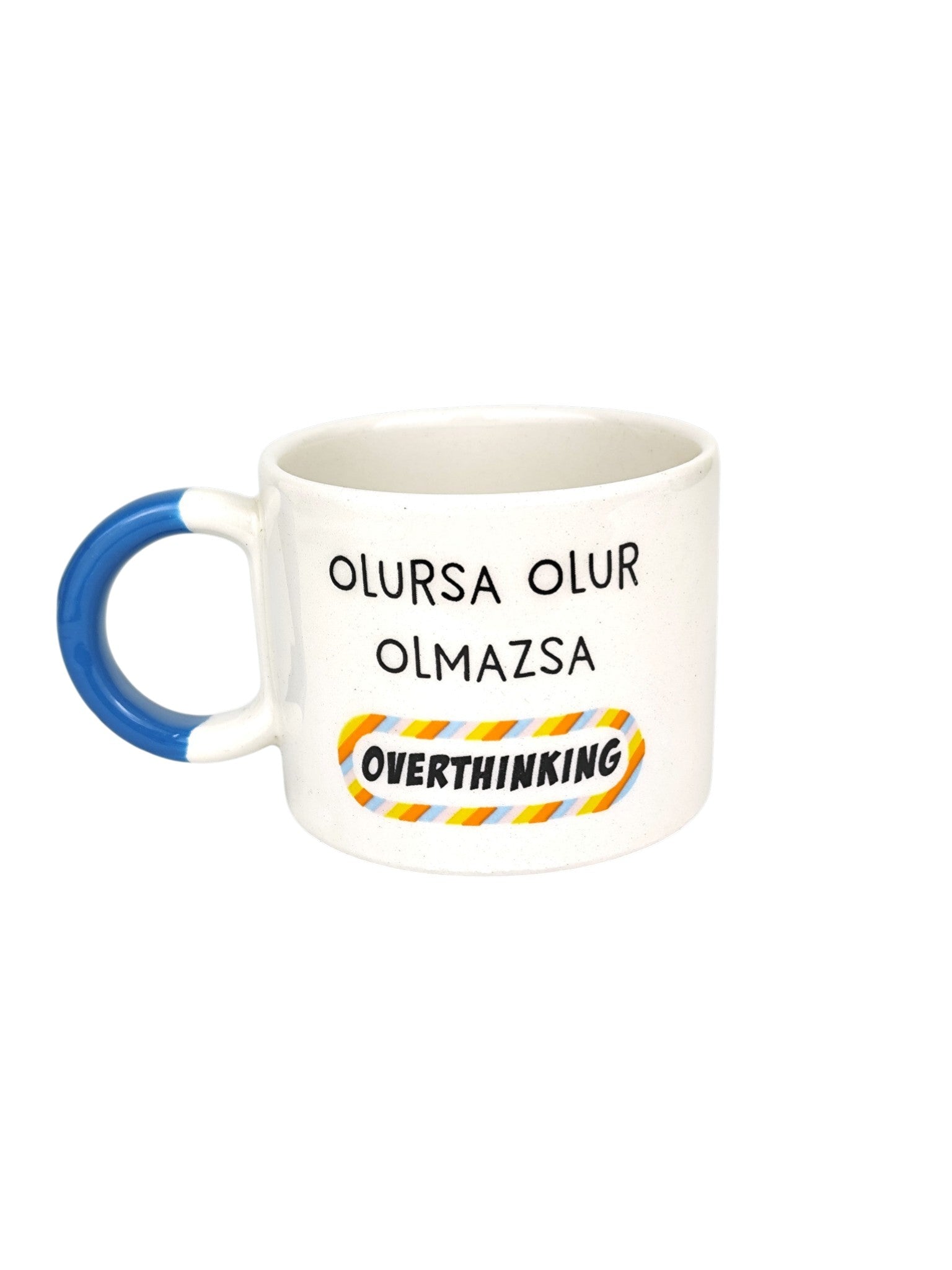 Olursa Olur Olmazsa Overthinking D Kupa