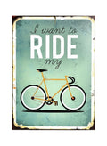 I Want To Ride My Ahşap Tablo