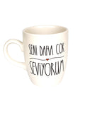 Seni Daha Çok Seviyorum Oval Kupa