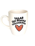 Yıllar Seni Benimle Yaşlandırsın Oval Kupa